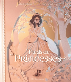 Pieds de princesses - Sébastien Perez