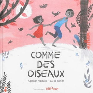 Comme des oiseaux - Adrienne Yabouza