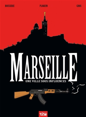 Marseille, une ville sous influences - Pierre Boisserie