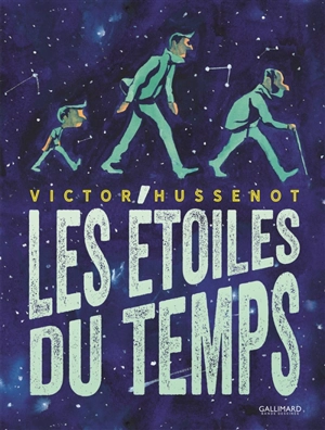 Les étoiles du temps - Victor Hussenot