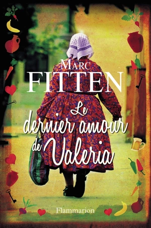 Le dernier amour de Valeria - Marc Fitten