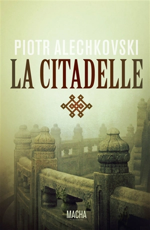 La citadelle - Piotr Alechkovski