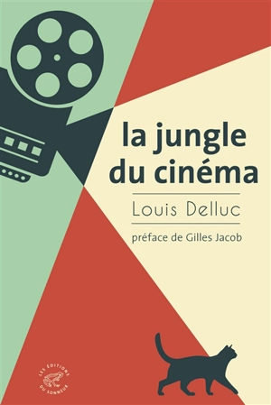 La jungle du cinéma - Louis Delluc