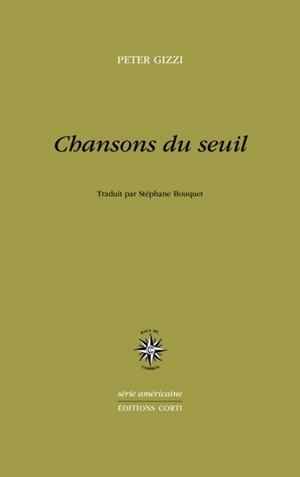 Chansons du seuil - Peter Gizzi