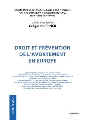 Droit et prévention de l'avortement en Europe : les facteurs de risques de l'avortement, les conséquences médicales et sociales de l'avortement...
