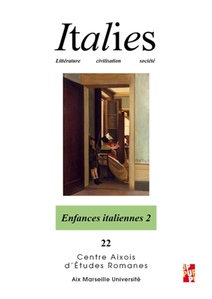 Italies : littérature, civilisation, société, n° 22. Enfances italiennes (2)