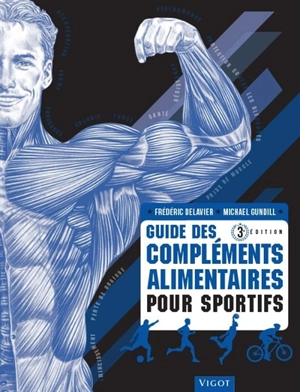 Guide des compléments alimentaires pour sportifs - Frédéric Delavier
