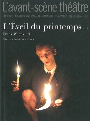 Avant-scène théâtre (L'), n° 1310. L'éveil du printemps - Frank Wedekind