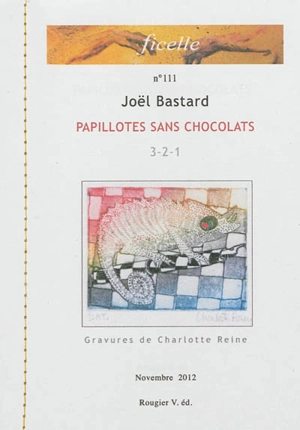 Ficelle, n° 111. Papillotes sans chocolats - Joël Bastard