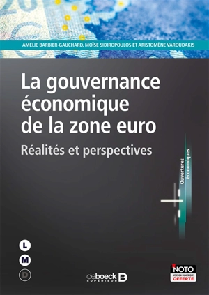 La gouvernance économique de la zone euro : réalités et perspectives - Amélie Barbier-Gauchard