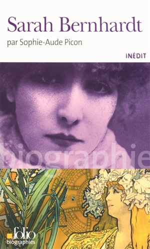 Sarah Bernhardt - Sophie-Aude Picon