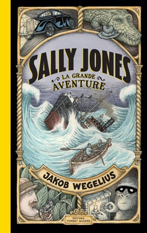 Sally Jones, la grande aventure - Jakob Wegelius