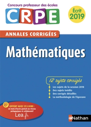 Mathématiques : annales corrigées CRPE : écrit 2019 - Daniel Motteau