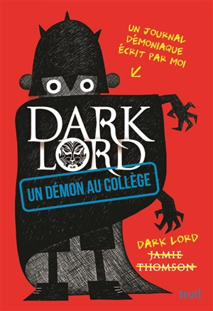 Dark Lord. Un démon au collège - Jamie Thomson
