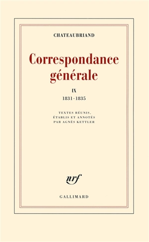 Correspondance générale. Vol. 9. 1831-1835 - François René de Chateaubriand