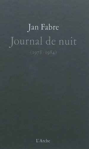 Journal de nuit (1978-1984) - Jan Fabre