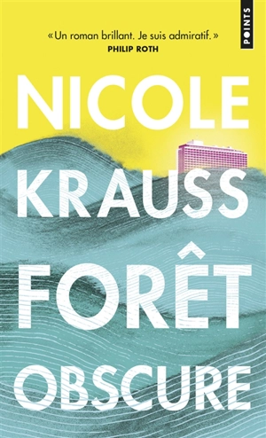 Forêt obscure - Nicole Krauss