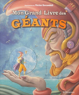 Mon grand livre des géants - Victor Escandell