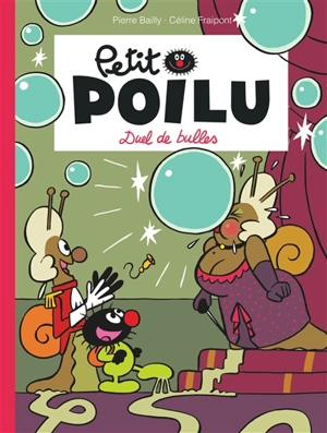 Petit Poilu. Vol. 23. Duel de bulles - Céline Fraipont