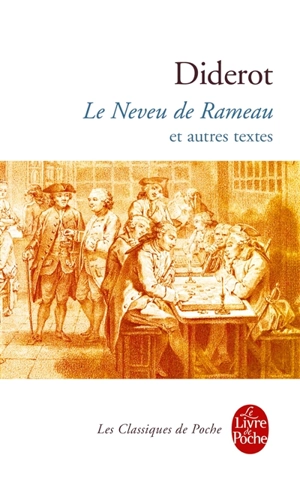 Le neveu de Rameau. Satire première. Entretien d'un père avec ses enfants - Denis Diderot
