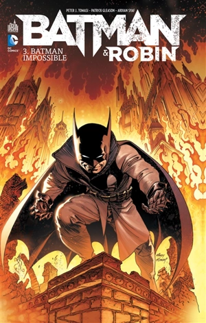 Batman & Robin. Vol. 3. Batman impossible - Peter J. Tomasi