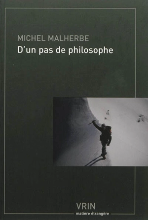 D'un pas de philosophe en montagne - Michel Malherbe