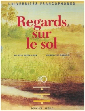 Regards sur le sol - Alain Ruellan