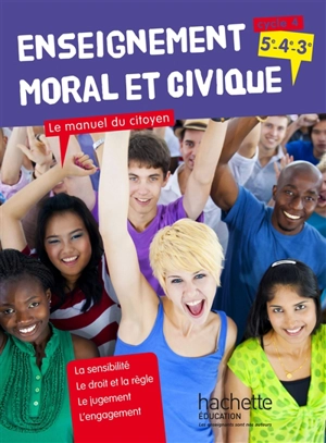 Enseignement moral et civique 5e-4e-3e, cycle 4 : le manuel du citoyen - Pascal Airault