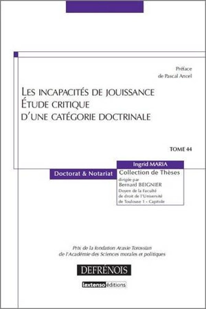 Les incapacités de jouissance : étude critique d'une catégorie doctrinale - Ingrid Maria