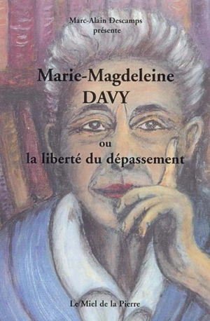 Marie-Magdeleine Davy ou La liberté du dépassement