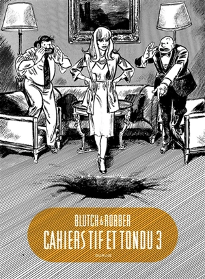 Cahiers Tif & Tondu. Vol. 3 - Blutch