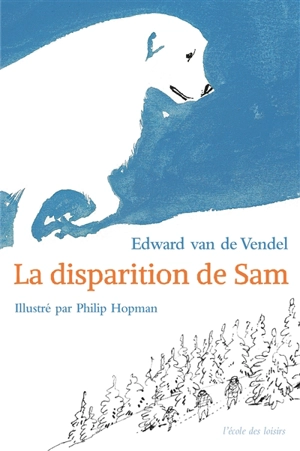 La disparition de Sam - Edward van de Vendel