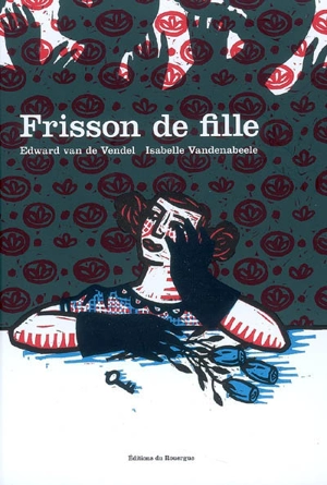 Frisson de fille - Edward van de Vendel