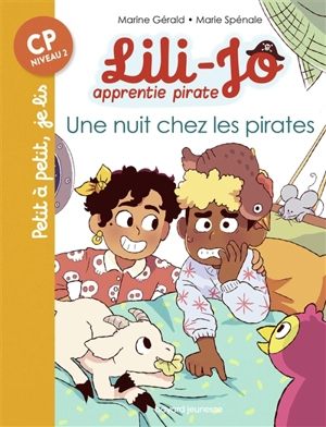 Lili-Jo, apprentie pirate. Une nuit chez les pirates - Marine Gérald