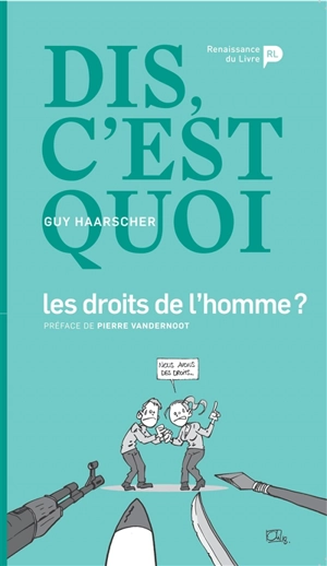 Dis, c'est quoi les droits de l'homme ? - Guy Haarscher