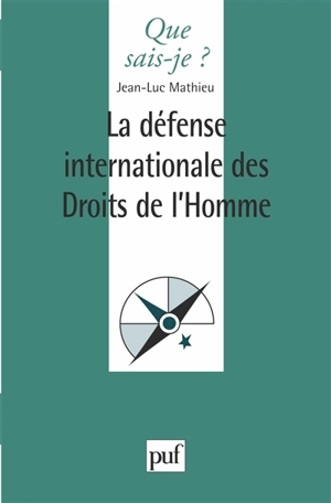 La Défense internationale des droits de l'homme - Jean-Luc Mathieu