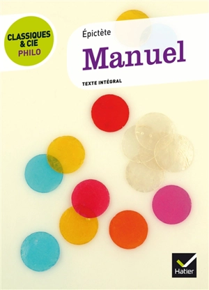 Manuel : texte intégral - Epictète