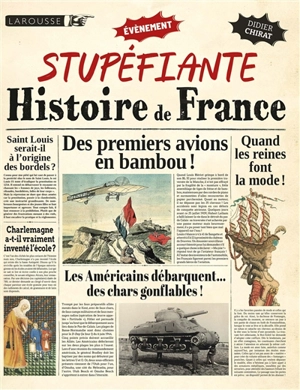 Stupéfiante histoire de France - Didier Chirat