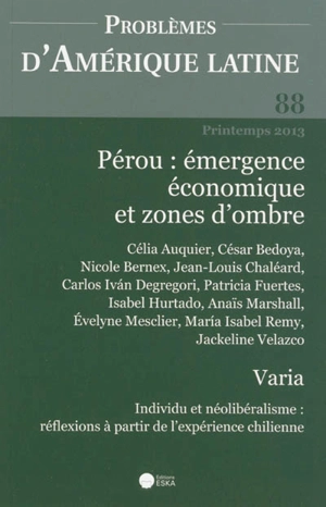 Problèmes d'Amérique latine, n° 88. Pérou : émergence économique et zones d'ombre