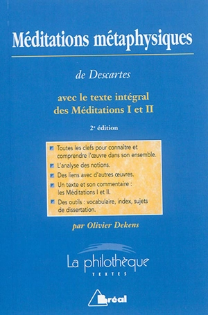 Méditations métaphysiques, René Descartes : avec le texte intégral des Méditations I et II - Olivier Dekens