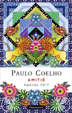 Paulo Coelho, amitié : agenda 2017 - Paulo Coelho