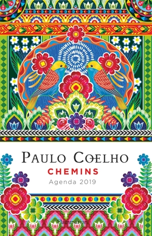 Paulo Coelho : chemins : agenda 2019 - Paulo Coelho