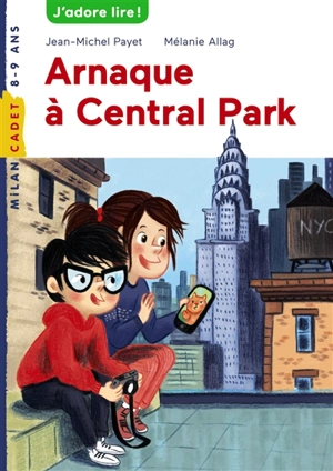 Les enquêtes de Scarlett et Watson. Vol. 206. Arnaque à Central Park - Jean-Michel Payet