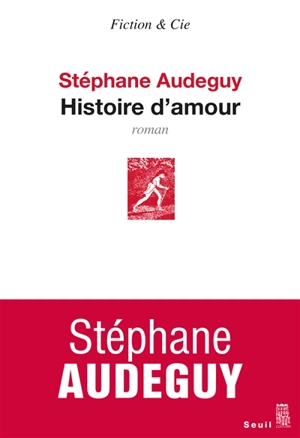 Histoire d'amour - Stéphane Audeguy