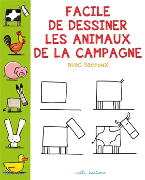 Facile de dessiner les animaux de la campagne - Barroux