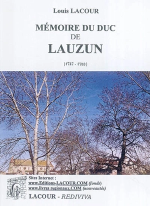 Mémoires du duc de Lauzun (1747-1783) : publiés entièrement conformes au manuscrit avec une étude sur la vie de l'auteur... - Armand-Louis de Gontaut Biron