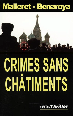 Crimes sans châtiments - Thierry Malleret