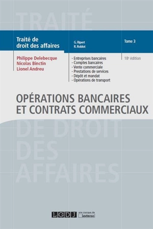 Opérations bancaires et contrats commerciaux - Philippe Delebecque
