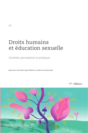 Droits humains et éducation sexuelle : contexte, perceptions et pratiques - Maryvonne Charmillot