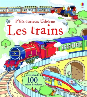 Les trains : avec plus de 50 rabats à soulever - Alex Frith